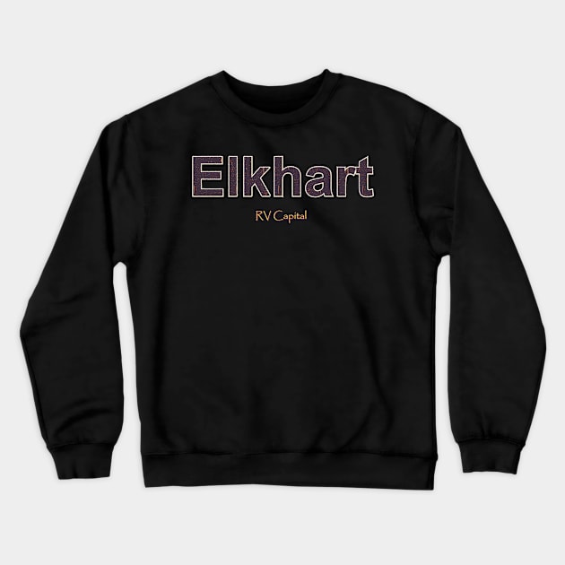 Elkhart Grunge Text Crewneck Sweatshirt by QinoDesign